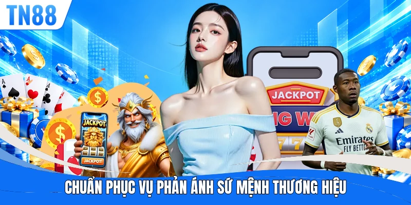 Chuẩn phục vụ phản ánh sứ mệnh thương hiệu