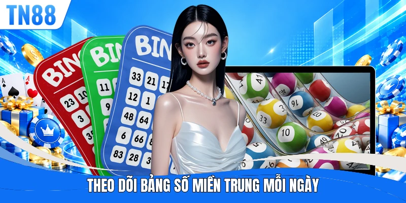 Theo dõi bảng số miền trung mỗi ngày